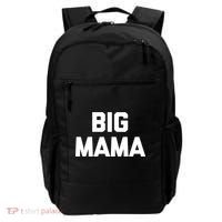 Big Mama Gift Funny Saying Sarcastic Novelty Cute Mom Great Gift Backpack thumb 0