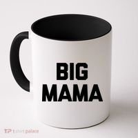 Big Mama Gift Funny Saying Sarcastic Novelty Cute Mom Great Gift Coffee Mug thumb 0