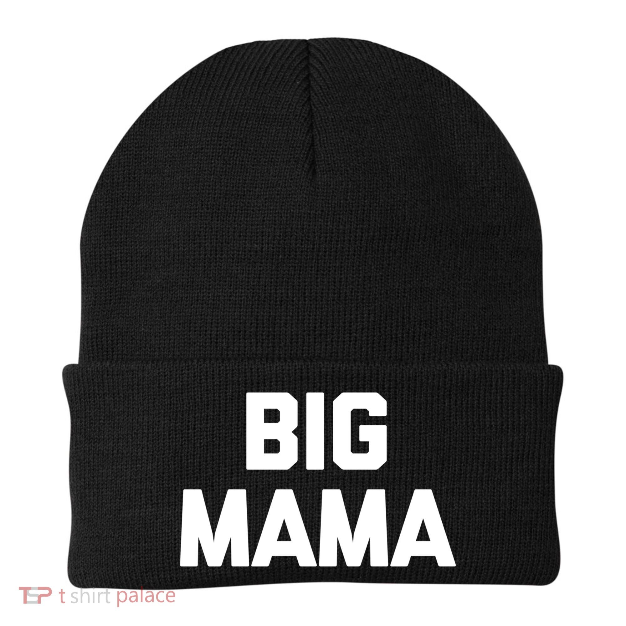 Big Mama Gift Funny Saying Sarcastic Novelty Cute Mom Great Gift Beanie