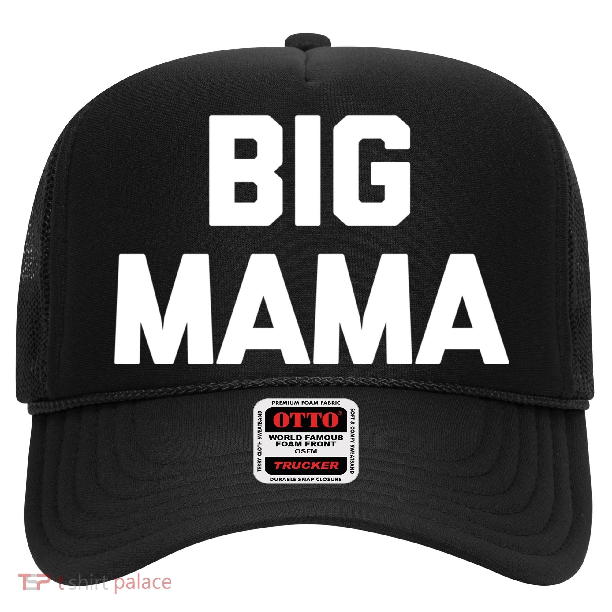 Big Mama Gift Funny Saying Sarcastic Novelty Cute Mom Great Gift Hat