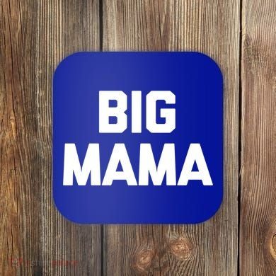 Big Mama Gift Funny Saying Sarcastic Novelty Cute Mom Great Gift Coaster