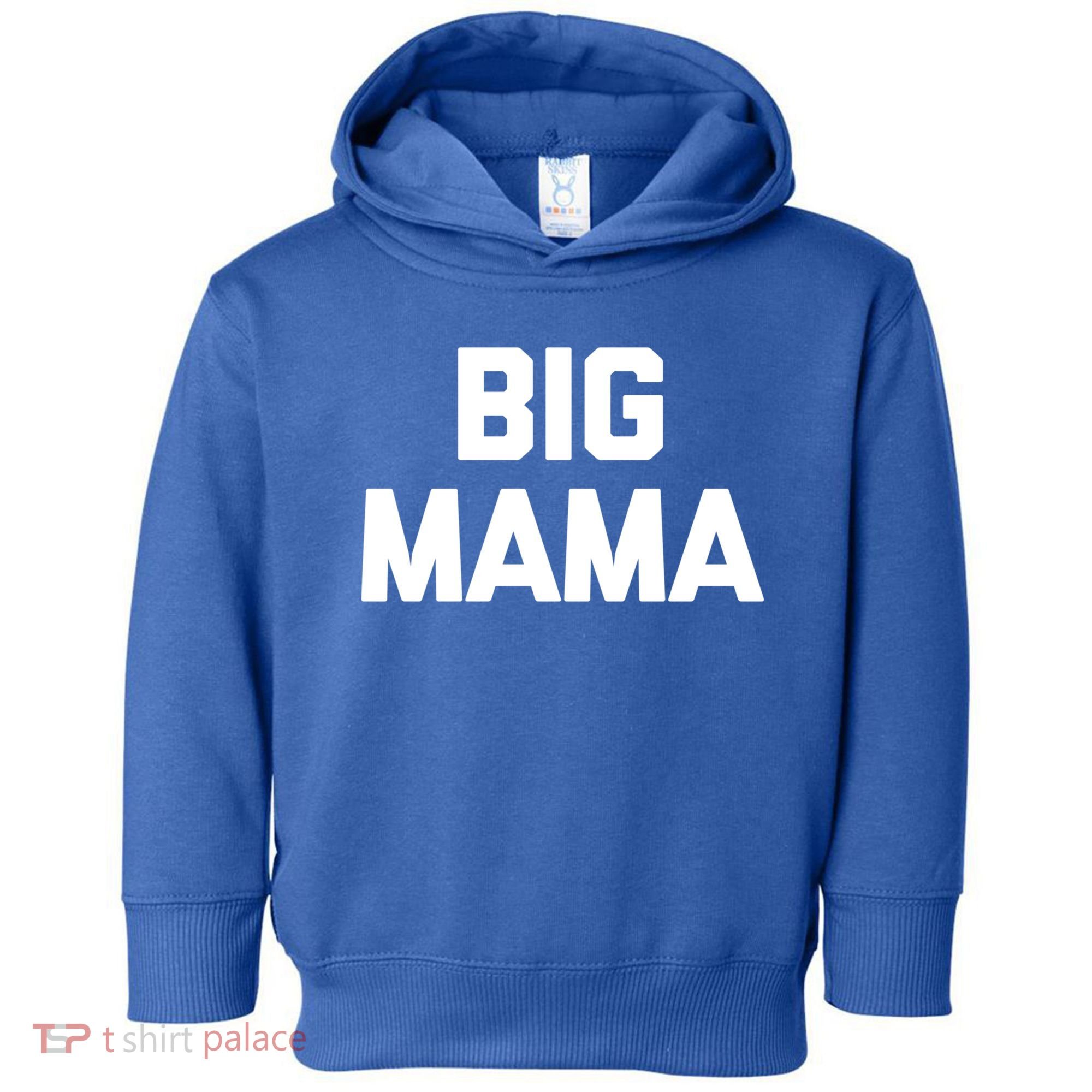Big Mama Gift Funny Saying Sarcastic Novelty Cute Mom Great Gift Toddler Hoodie