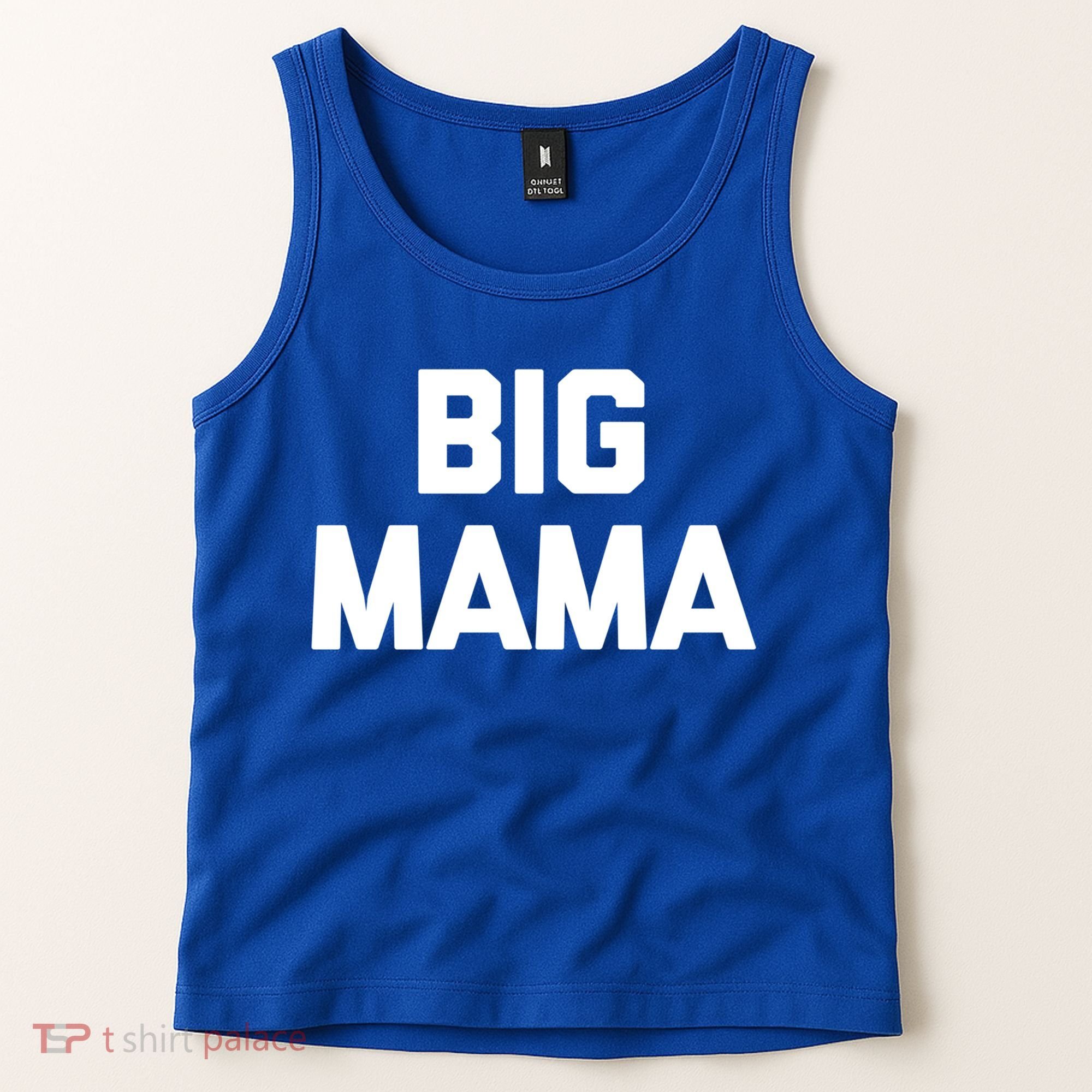 Big Mama Gift Funny Saying Sarcastic Novelty Cute Mom Great Gift Tank Top