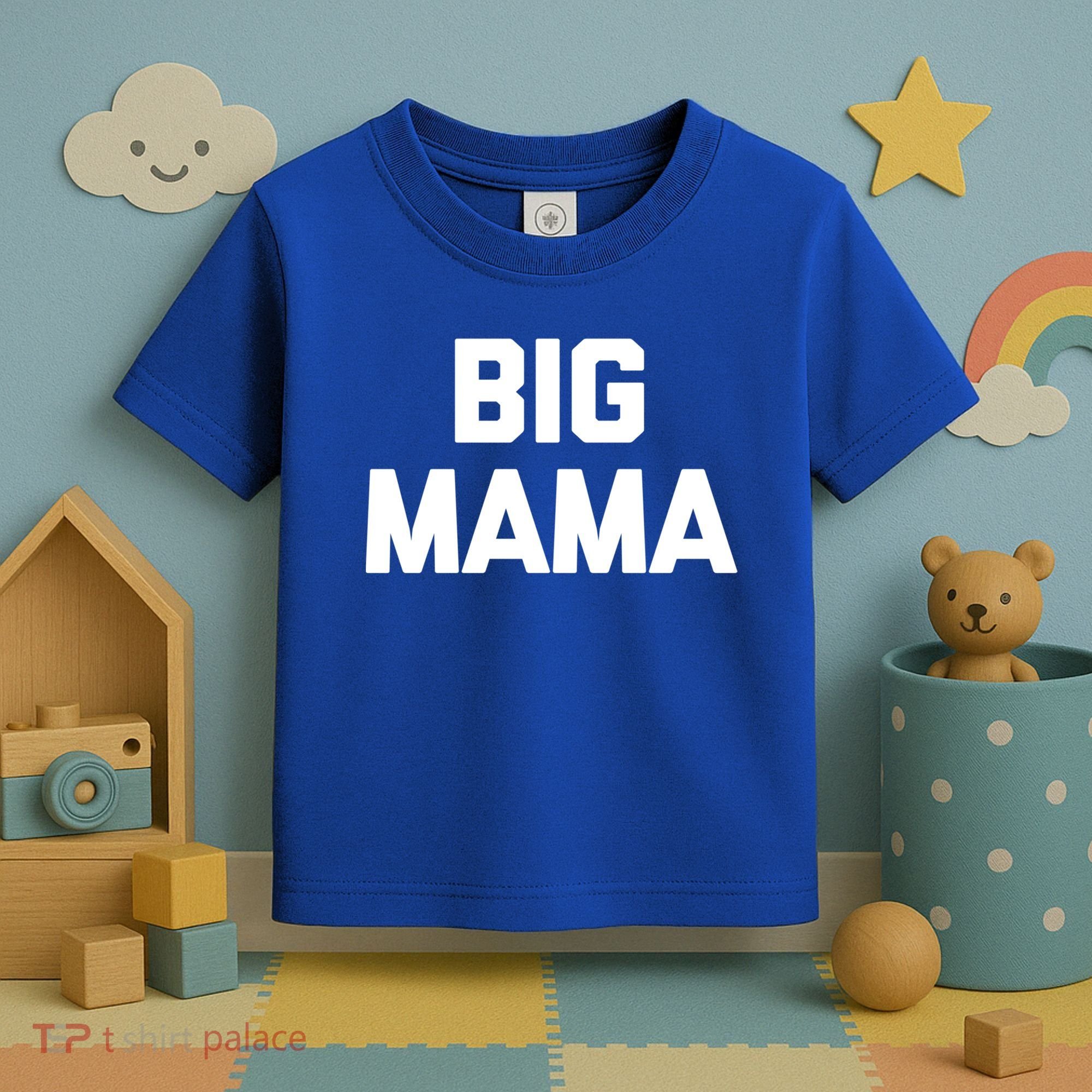 Big Mama Gift Funny Saying Sarcastic Novelty Cute Mom Great Gift Toddler T-Shirt