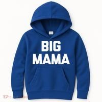 Big Mama Gift Funny Saying Sarcastic Novelty Cute Mom Great Gift Kids Hoodie thumb 0
