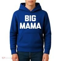 Big Mama Gift Funny Saying Sarcastic Novelty Cute Mom Great Gift Kids Hoodie thumb 4