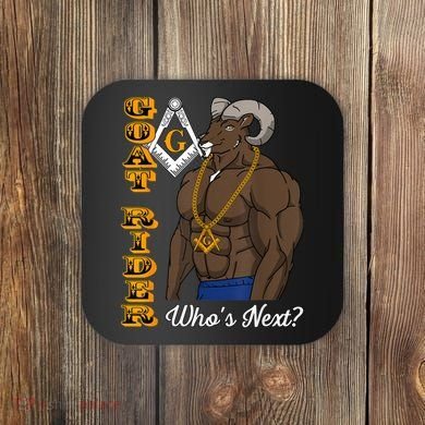 Brothers Masons Goat Rider Whos Next Masonic Funny Gift Coaster