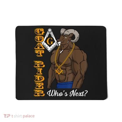 Brothers Masons Goat Rider Whos Next Masonic Funny Gift Mousepad