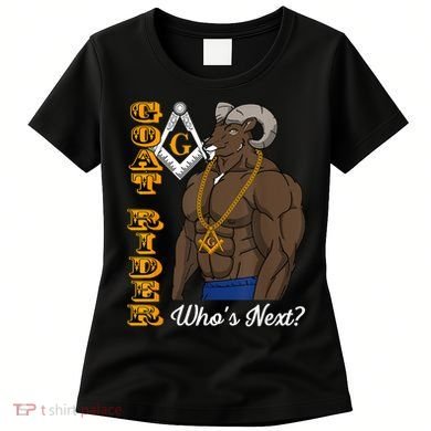 Brothers Masons Goat Rider Whos Next Masonic Funny Gift Women's T-Shirt