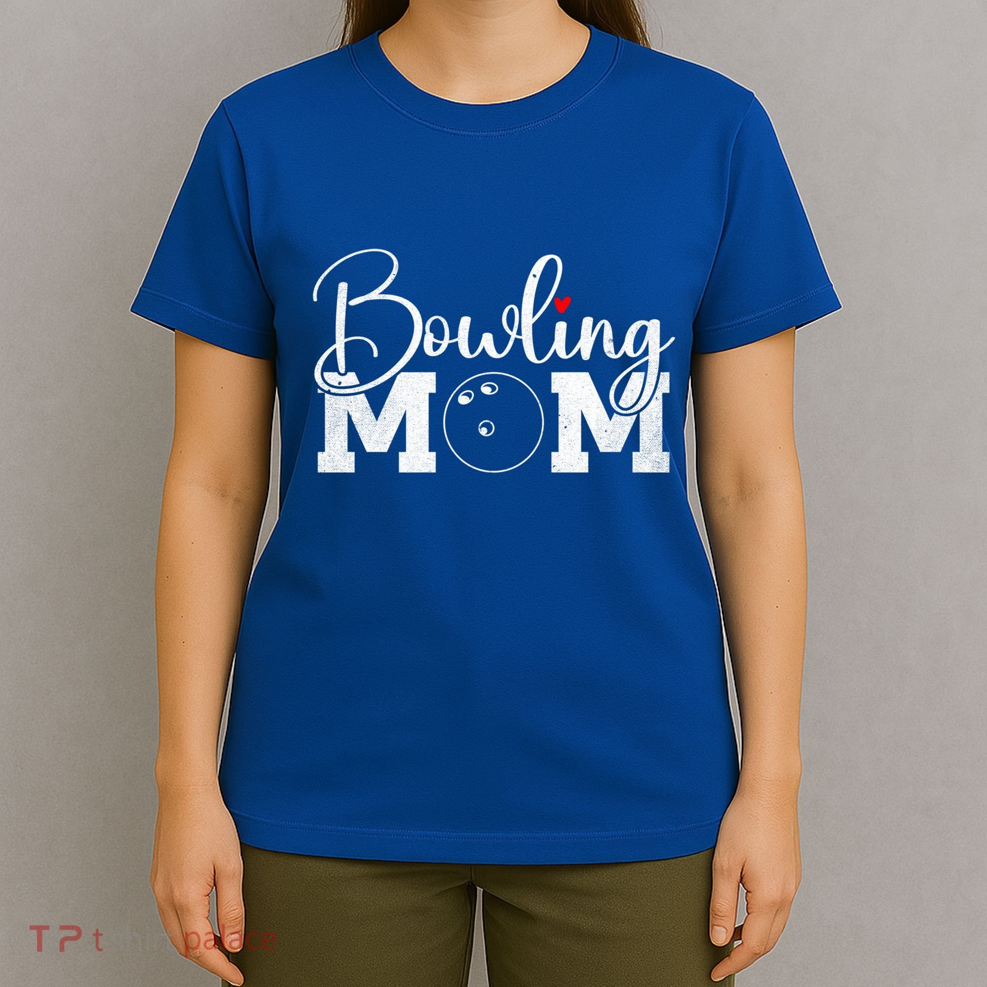 Bowling Mom Great Gift T-Shirt