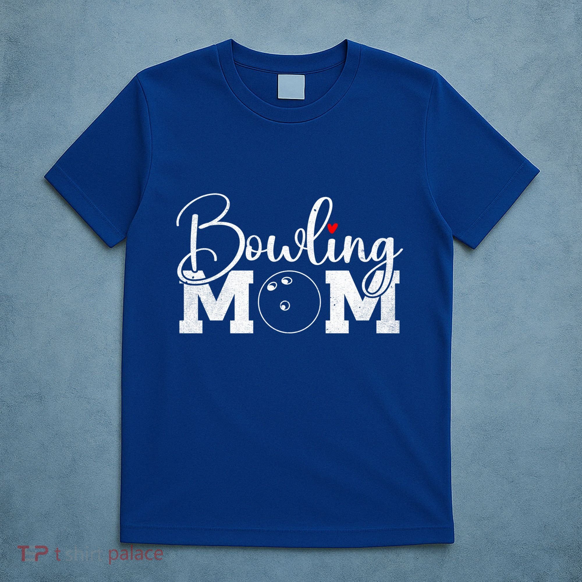 Bowling Mom Great Gift T-Shirt