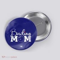 Bowling Mom Great Gift Button thumb 0