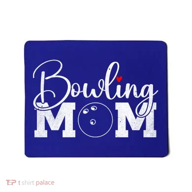 Bowling Mom Great Gift Mousepad