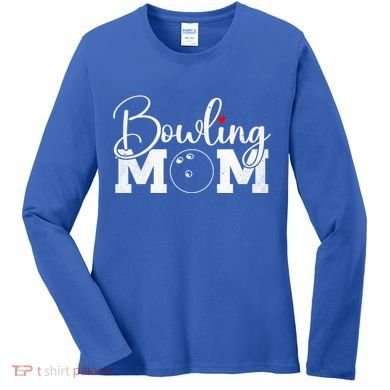 Bowling Mom Great Gift Women's Long Sleeve Shirt