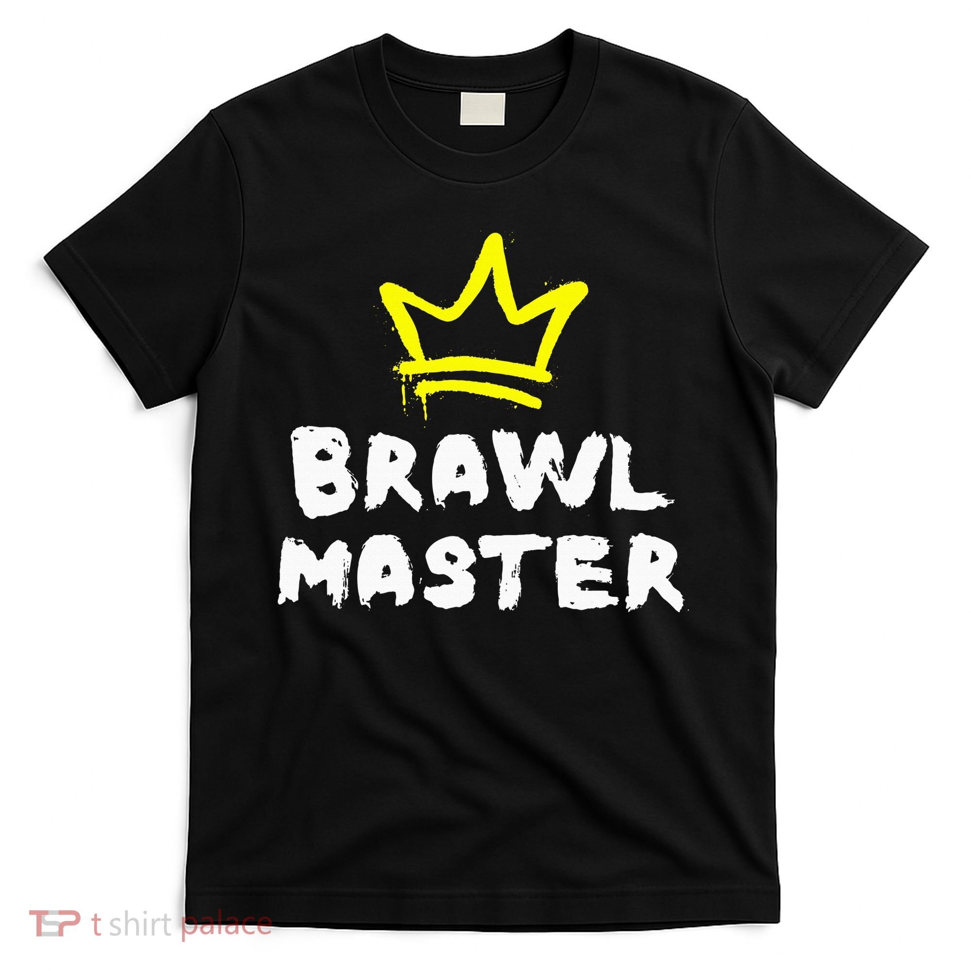 Brawl Master Gamer Gaming Brawler Brawl T-Shirt
