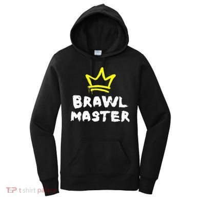 Brawl Master Gamer Gaming Brawler Brawl Women's Hoodie