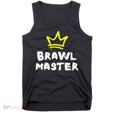 Brawl Master Gamer Gaming Brawler Brawl Tank Top