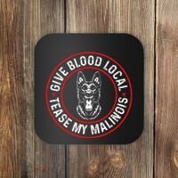 Belgian Malinois Give Blood Local Tease My Malinois Coaster thumb 0