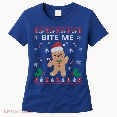 Bite Me Gingerbread Ugly Christmas Sweater Funny Gift Meaningful Gift Women's T-Shirt