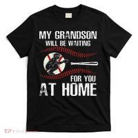 Baseball My Grandson Will Be Waiting For You At Home T-Shirt thumb 0