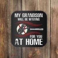Baseball My Grandson Will Be Waiting For You At Home Coaster thumb 0