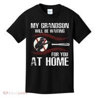 Baseball My Grandson Will Be Waiting For You At Home Kids T-Shirt thumb 0