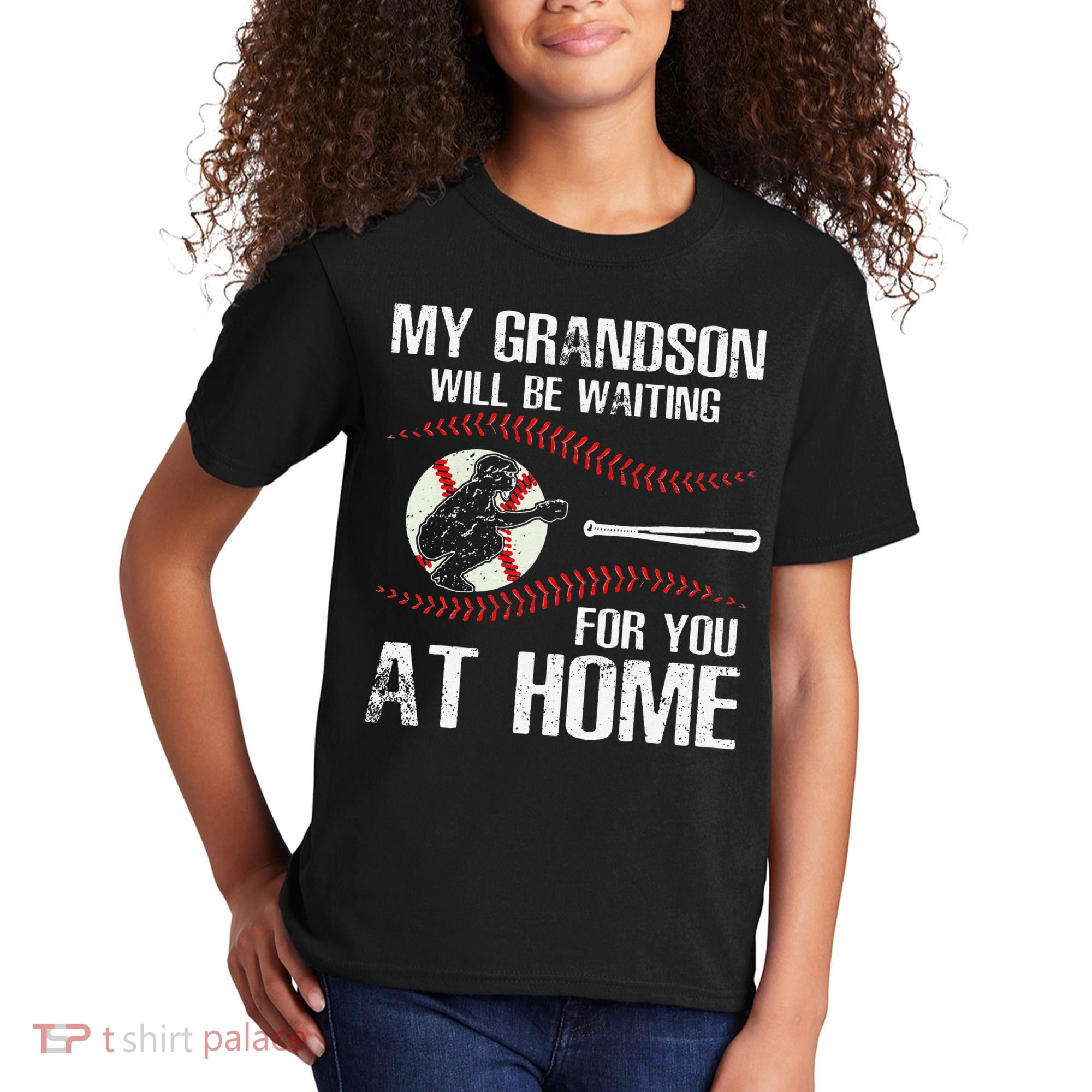 Baseball My Grandson Will Be Waiting For You At Home Kids T-Shirt