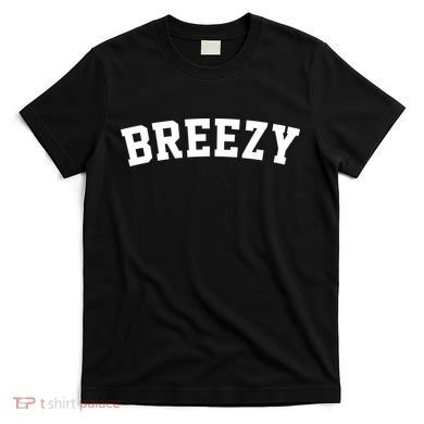 Breezy Merch Gear T-Shirt