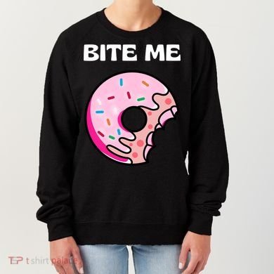 Bite Me Gift Donut Crew Gift Women's Sweatshirt