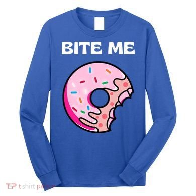 Bite Me Gift Donut Crew Gift Long Sleeve Shirt