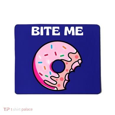 Bite Me Gift Donut Crew Gift Mousepad