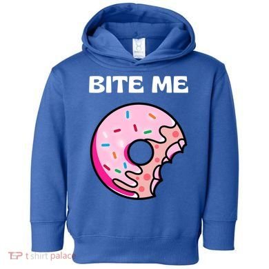 Bite Me Gift Donut Crew Gift Toddler Hoodie