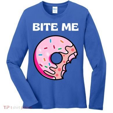 Bite Me Gift Donut Crew Gift Women's Long Sleeve Shirt