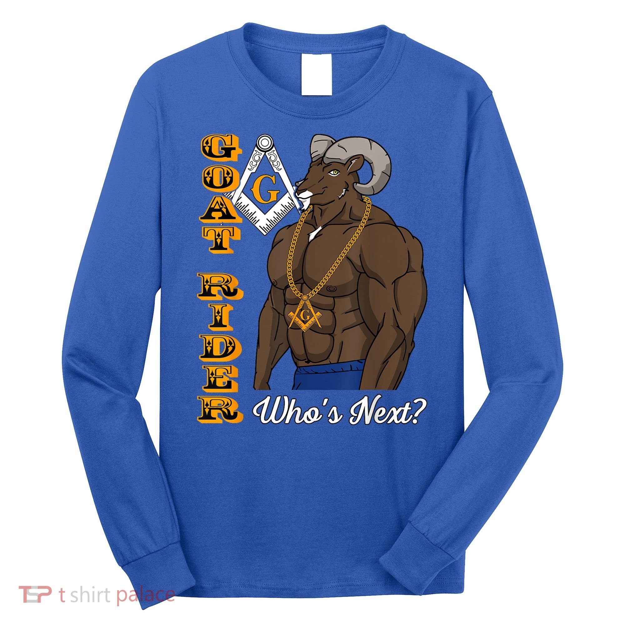 Brothers Masons Goat Rider WhoS Next Masonic FatherS Day Long Sleeve Shirt