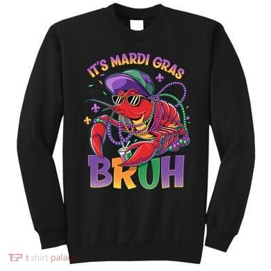 Bruh Mardi Gras Crawfish Mardi Gras Design Sweatshirt