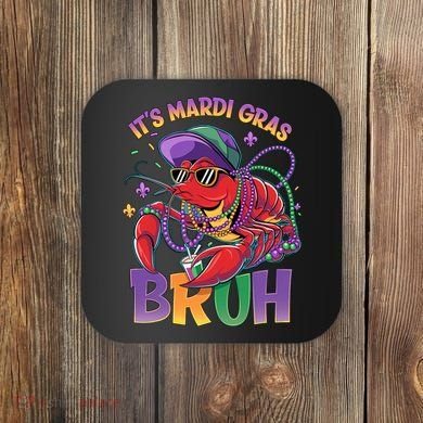 Bruh Mardi Gras Crawfish Mardi Gras Design Coaster