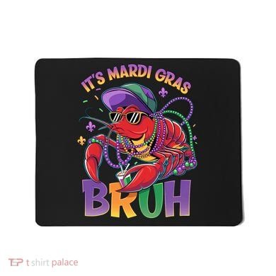 Bruh Mardi Gras Crawfish Mardi Gras Design Mousepad