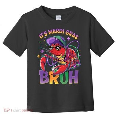 Bruh Mardi Gras Crawfish Mardi Gras Design Toddler T-Shirt
