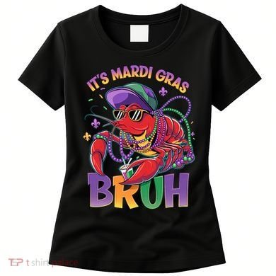 Bruh Mardi Gras Crawfish Mardi Gras Design Women's T-Shirt