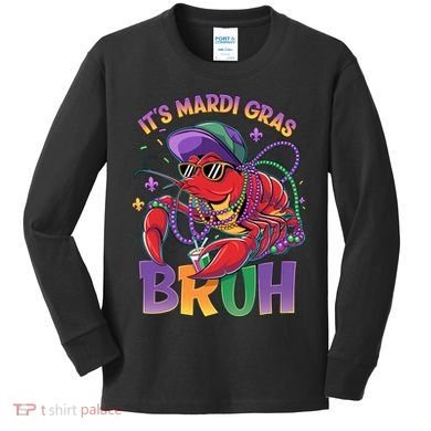 Bruh Mardi Gras Crawfish Mardi Gras Design Kids Long Sleeve Shirt