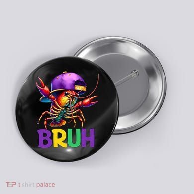 Bruh Mardi Gras Bruh Crawfish Mardi Gras Button