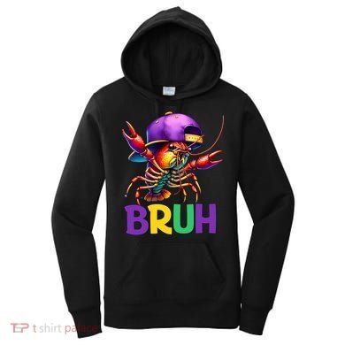 Bruh Mardi Gras Bruh Crawfish Mardi Gras Women's Hoodie