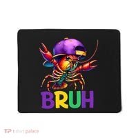 Bruh Mardi Gras Bruh Crawfish Mardi Gras Mousepad thumb 0