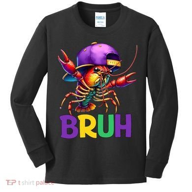 Bruh Mardi Gras Bruh Crawfish Mardi Gras Kids Long Sleeve Shirt