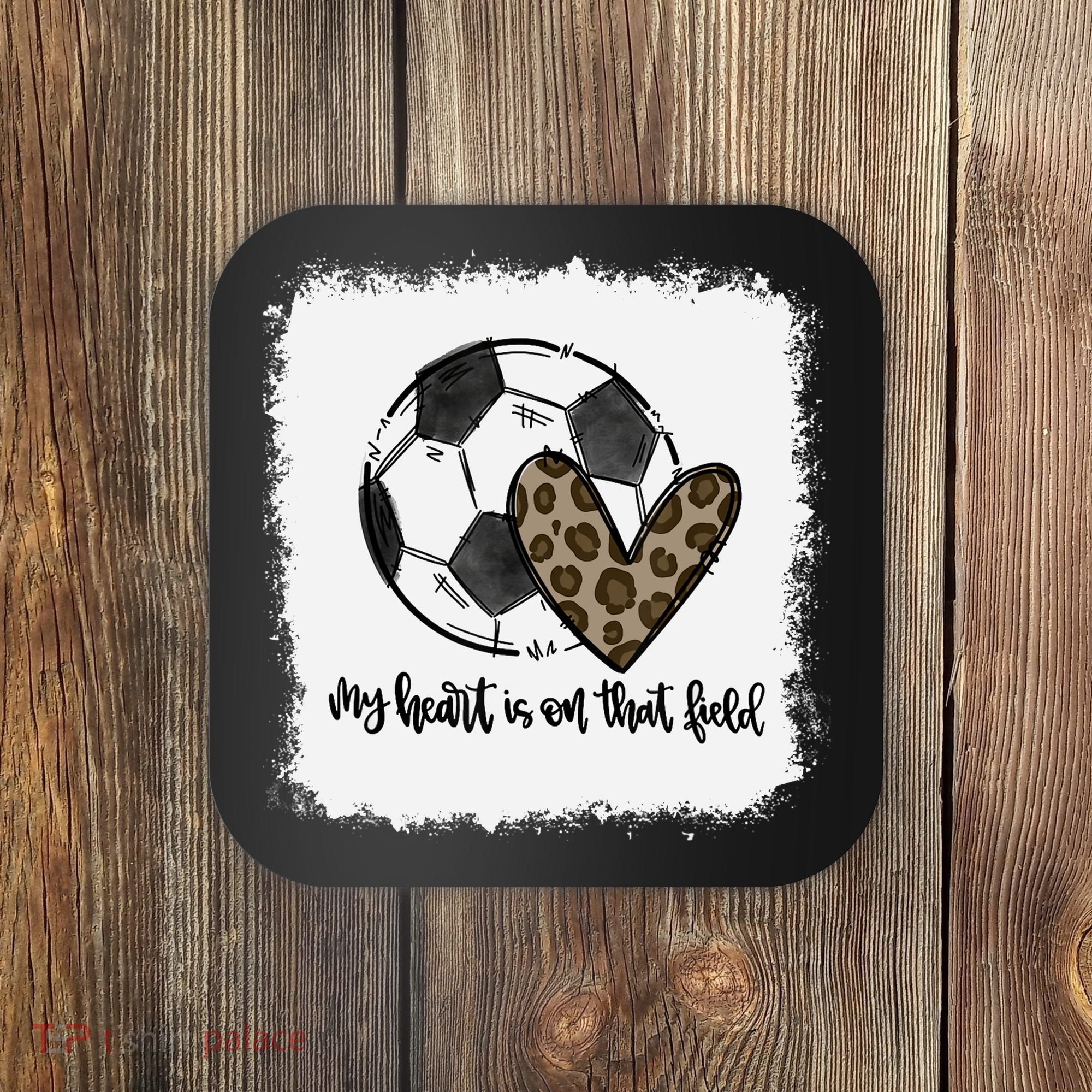 Bleached My Heart Is On That Field Soccer Mom Leopard Coaster