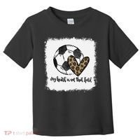 Bleached My Heart Is On That Field Soccer Mom Leopard Toddler T-Shirt thumb 0