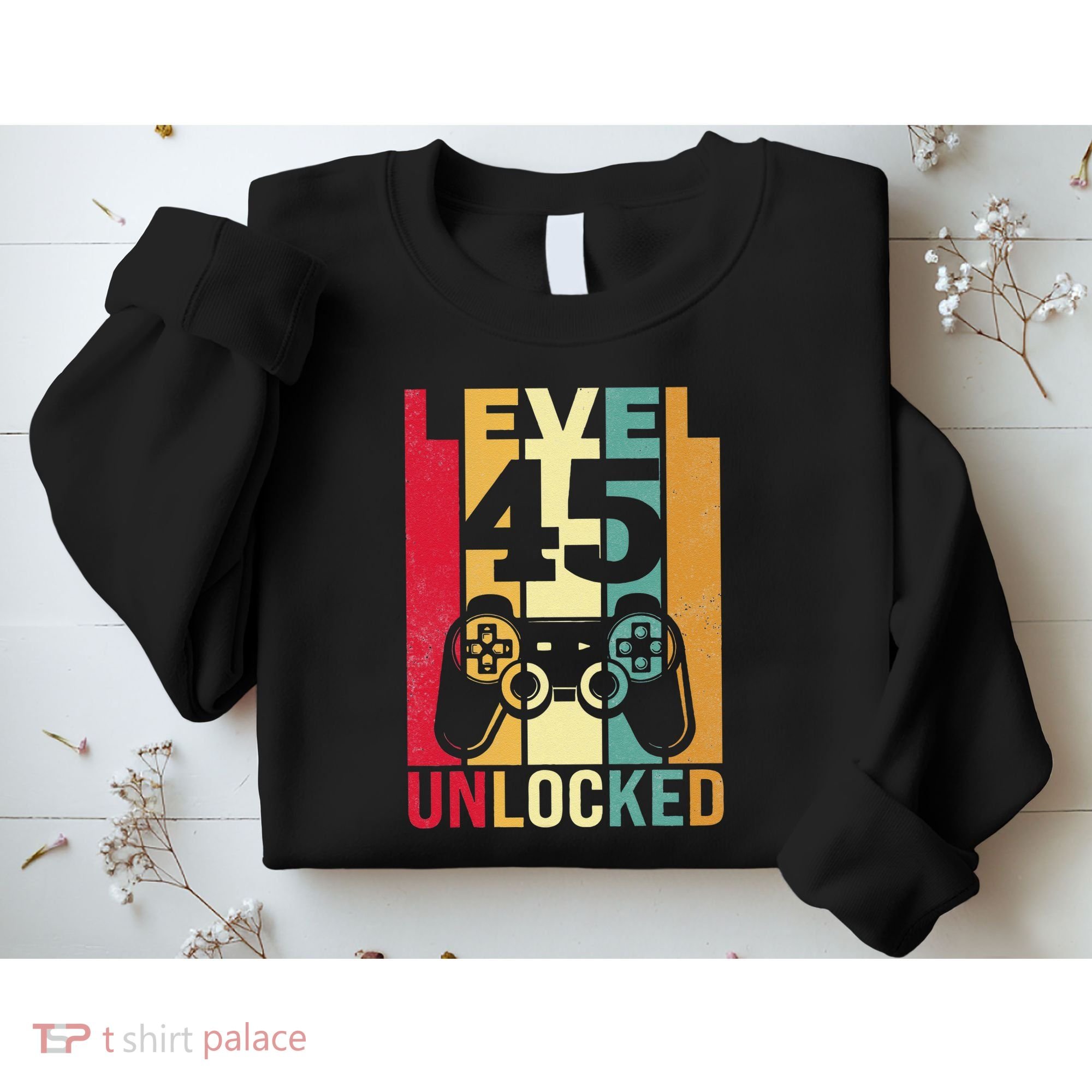 Birthday Male Him Fun 45 Funny 45th Birthday Sweatshirt