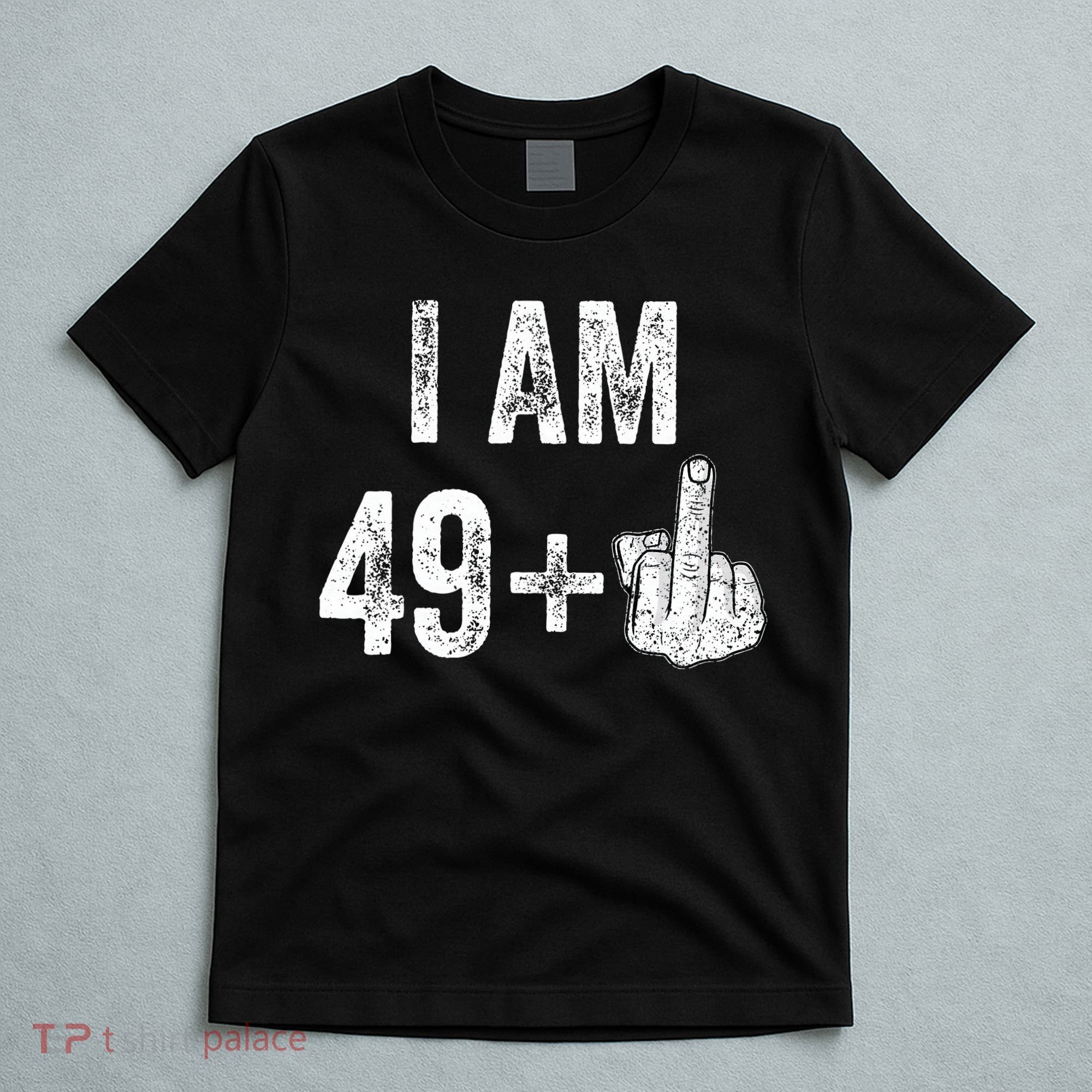 Birthday Male Him Fun 50 Funny 50th Birthday Gift T-Shirt