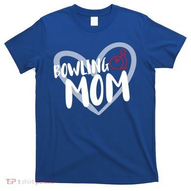 Bowling Mom Heart Cute Gift T-Shirt
