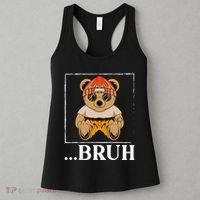 Bruh Meme Hip Hop Teddy Bear Funny Teens Teenager Women's Tank Top thumb 3